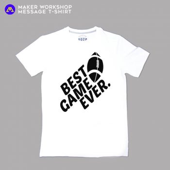BEST GAME EVER Message T-Shirt